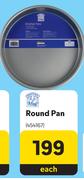 Round Pan 454167-Each