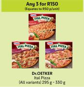 Dr.Oetker Ital Pizza (All Variants)-For 3 x 295g-330g