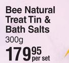 Good Stuff Bee Natural Treat Tin & Bath Salts-300g Each