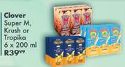 Clover Super M, Krush Or Tropika 6 x 200ml