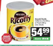 Nescafe Ricoffy Coffee In A Tin 250gm Or Pouch 280gm (Including Decaf)-Each