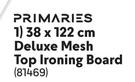 Primaries 38 X 122cm Deluxe Mesh Top Ironing Board 81469