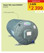 Kwikot Geyser 150L Class B 