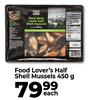 Food Lover's Half Shell Mussels-450g Each