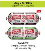 Rainbow Simply Chicken Polony (All Variants)-For 2 x 1Kg