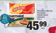 Parmalat Or Melrose Processed Cheese Slices (Selected)-400g Each