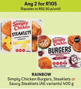 Rainbow Simply Chicken Burgers, Steaklets Or Saucy Steaklets (All Variants)-For Any 2 x 400g