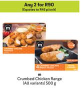 M Crumbed Chicken Range (All Variants)-For Any 2 x 500g