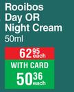 Nature's Nourishment Rooibos Day Or Night Cream-50ml Each