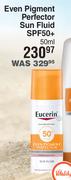 Eucerin Even Pigment Perfector Sun Fluid SPF50+-50ml
