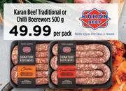 Karan Beef Traditional Or Chilli Boerewors-500g Per Pack