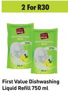 First Value Dishwashing Liquid Refill-For 2 x 750ml