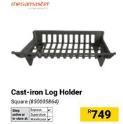 Megamaster Cast-Iron Log Holder (Square) 850005864