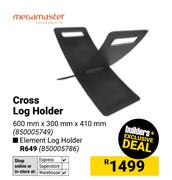 Megamaster Cross Log Holder-600mm X 300mm X 410mm