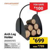 Megamaster Arch Log Holder 850005787