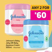 Johnson's Jelly Or Baby Aqueous Cream Assorted-For Any 2 x 500ml