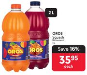 Oros Squash (All Variants)-2L Each