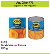 Koo Peach Slices Or Halves-For 2 x 825g