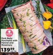 Pork Belly Porchetta With Fennel & Rosemary-Per Kg