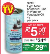 Spar Light Meat Shredded Tuna In Water Or Vegetable Oil 4's-Per Pack