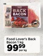 Food Lover's Back Bacon-Per kg
