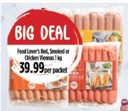 Food Lover's Red, Smoked Or Chicken Viennas-1kg Per Packet