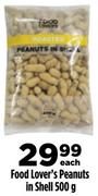 Food Lover's Peanuts In Shell-500g Each