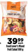 Food Lover's Mixed Fruit Salad-500g Each