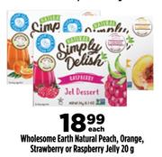 Wholesome Earth Natural Peach, Orange, Strawberry Or Raspberry Jelly-20g Each