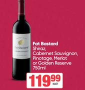 Fat Bastard Shiraz, Cabernet Sauvignon, Pinotage, Merlot Or Golden Reserve-750ml Each