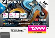 Skyworth 75"(190cm) UHD Google TV G6400G