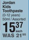 Jordan Kids Toothpaste (0-12 Years) Assorted-50ml Each