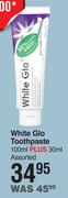 White Glo Toothpaste 100ml Plus 30ml Assorted