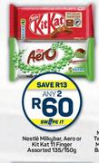 Nestle Milkybar, Aero Or Kitkat 11 Finger Assorted-Any 2 x 135/150g