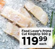 Food Lover's Prime Cut Kingklip-500g Each