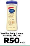 Vaseline Body Cream Assorted-400ml Each