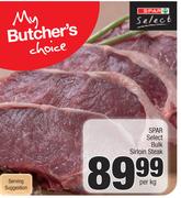 Spar Select Bulk Sirloin Steak-Per kg