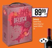 Delush Sweet Red, Sweet Rose Or Sweet White-3Ltr Each