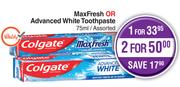 Colgate Maxfresh Or Advanced White Toothpaste-For 1 x 75ml