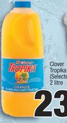 Clover Tropika (Selected)-2 Liter Each