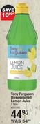 Tony Ferguson Unsweetened Lemon Juice-1Ltr