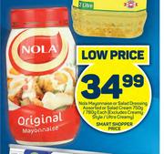 Nola Mayonnaise Or Salad Dressing Or Salad Cream Assorted-750g/780g Each