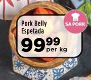 Pork Belly Espetada-Per kg