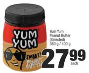 Yum Yum Peanut Butter (Selected)-380g/400g Each