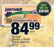 Parmalat Cheddar Or Gouda Cheese (Selected)-850g Each