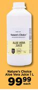 Nature's Choice Aloe Vera Juice-1Ltr Each