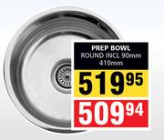 Prep Bowl Round INCL 90mm 410mm