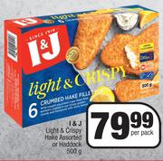 I&J Light & Crispy Hake Or Haddock Assorted-500g Per Pack