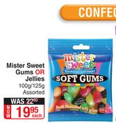 Mister Sweet Gums Or Jellies Assorted-100g/125g Each