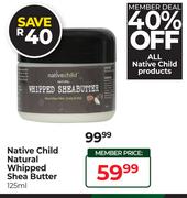 Native Child Natural Whipped Shea Butter-125ml